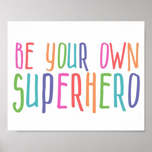 Poster Soyez votre propre super-héros, Citation Inspirati (Devant)