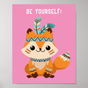 Poster "SOYEZ VOUS-MÊME !" Renard indien, rose ou votre m