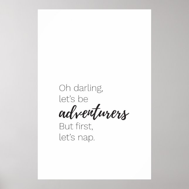 Poster Soyons aventuriers, mais d'abord faisons la sieste (Devant)