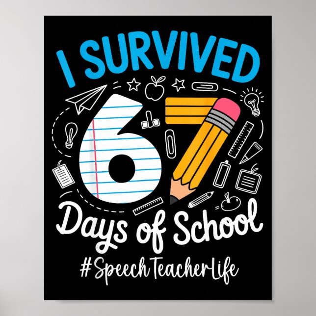 Poster Speech Teacher Survived 67 Days Of School Humor De (Devant)
