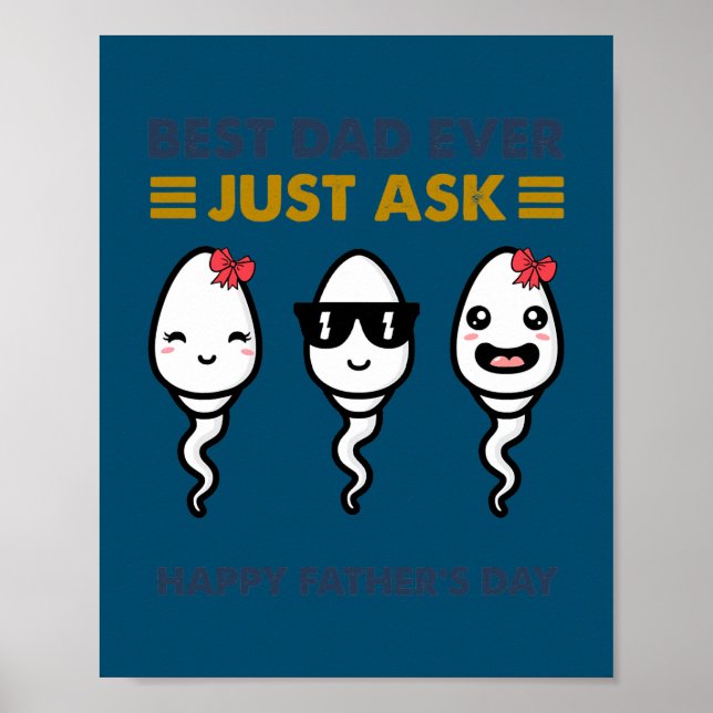 Poster Sperm Meilleur Papa Jamais Demandez Juste Bonne Fê (Devant)