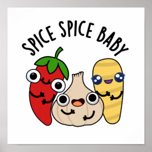 Poster Spice Spice Baby Funny Food Pun