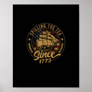 Poster Spilling The Tea Depuis 1773 Us History Teacher 4E
