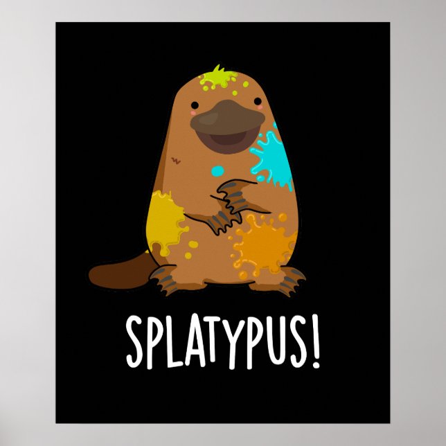 Poster Splatypus Funky Animal Platypus Pun Dark BG (Devant)