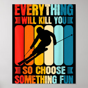 Poster Sports extrêmes drôle choisissez quelque chose de