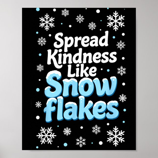 Poster Spread Kindness Like Snowflakes Insrational Quotes (Devant)