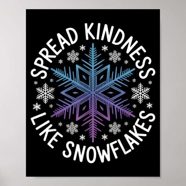 Poster Spread Kindness Like Snowflakes Insrational Winter (Devant)