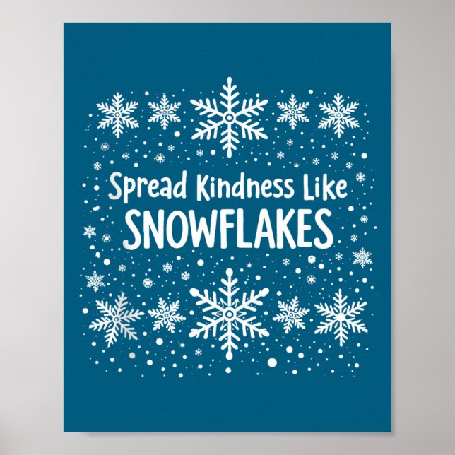 Poster Spread Kindness Like Snowflakes Winter Funny Sayin (Devant)