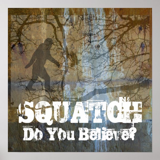 Poster Squatch, Crois-Tu (Devant)