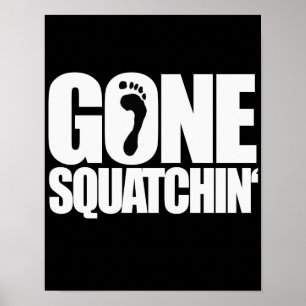 POSTER SQUATCHIN' -