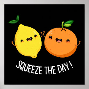 Poster Squeeze Le Jour mignon Fruit Pun Dark BG