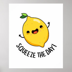 Poster Squeeze The Day Funky Fruit Lemon Pun
