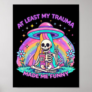 Poster Squelette de santé mentale Au moins mon traumatism
