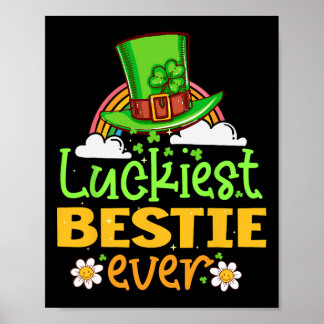 Poster St Patricks Day Luckiest Bestie Ever Matching Fun