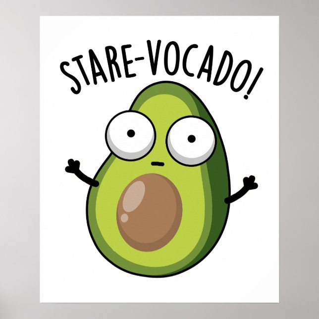 Poster Stare-vocado Funny Avocado Pun (Devant)
