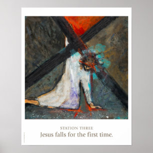 Poster Station Three: Jesus falls for the first time.