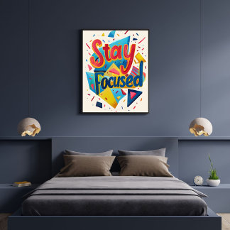 Poster Stay Focused Colorful Motivating Modern