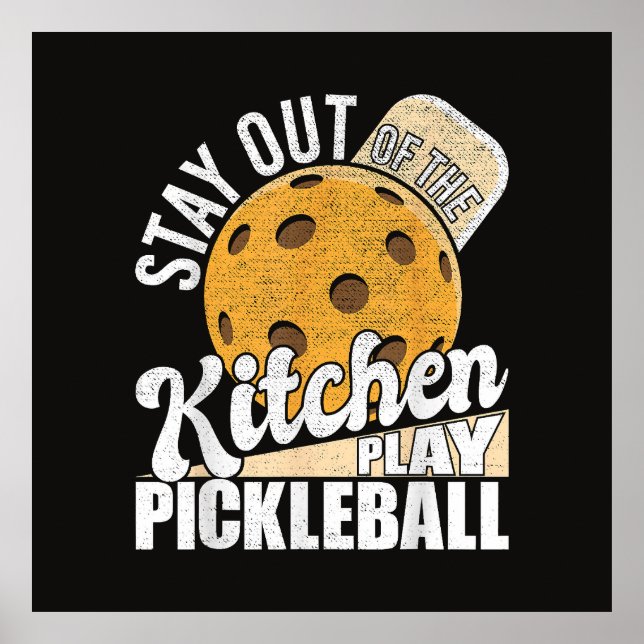 Poster Stay Out of The Kitchen Play Pickleball (Devant)
