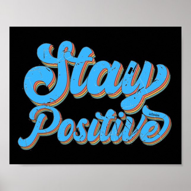 Poster STAY POSITIVE 70's typographie design rétro (Devant)