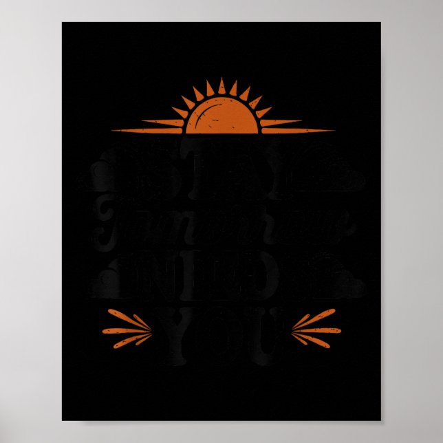 Poster Stay Tomorrow Needs You, Suicide Awareness Mental  (Devant)