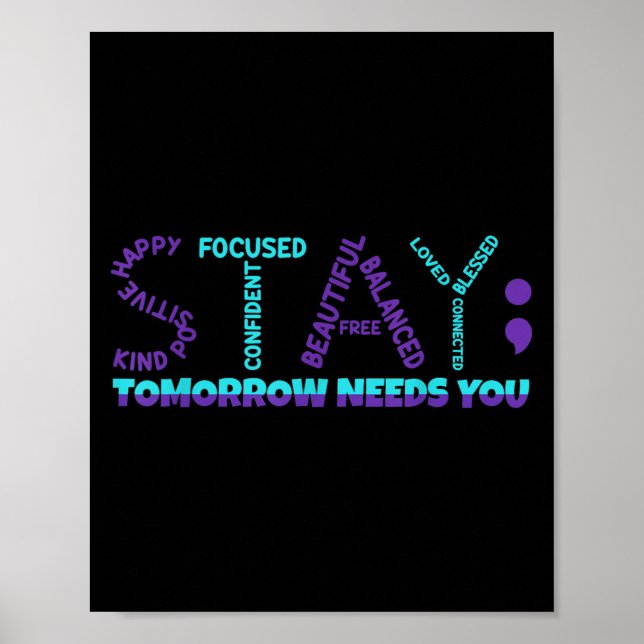 Poster Stay Tomorrow Needs You Suicide Prevention Awarene (Devant)