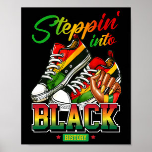 Poster Steppin In Black History Mois Afro Black Sneake