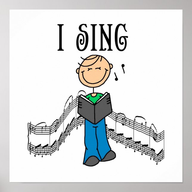 Poster Stick Figure Homme I chante T-shirts et cadeaux (Devant)