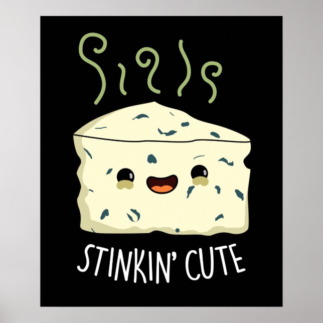 Poster Stinkin Cute Funny Cheese Pun Dark BG (Devant)