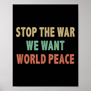 Poster Stop The War - We Want World Peace - Style Vintage