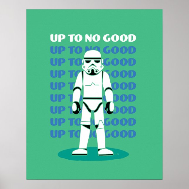 Poster Stormtrooper | Up To No Good (Devant)