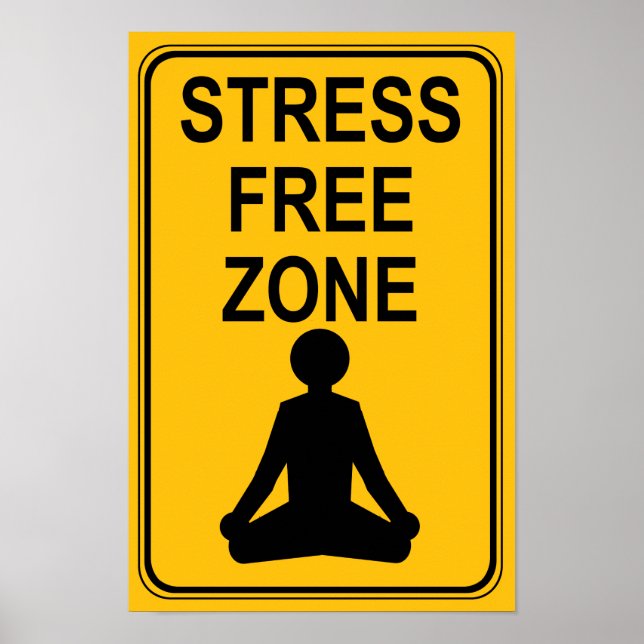 Poster Stress Free Zone Print (Devant)