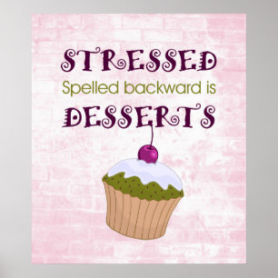 Poster Stressed Spelled Backward, desserts