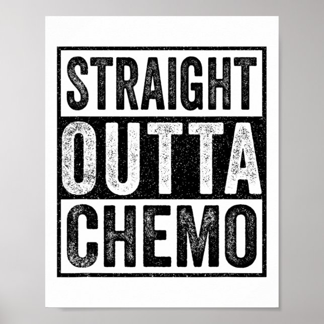 Poster Stright Outta Chemo Funny Byttle Sensibilisation a (Devant)