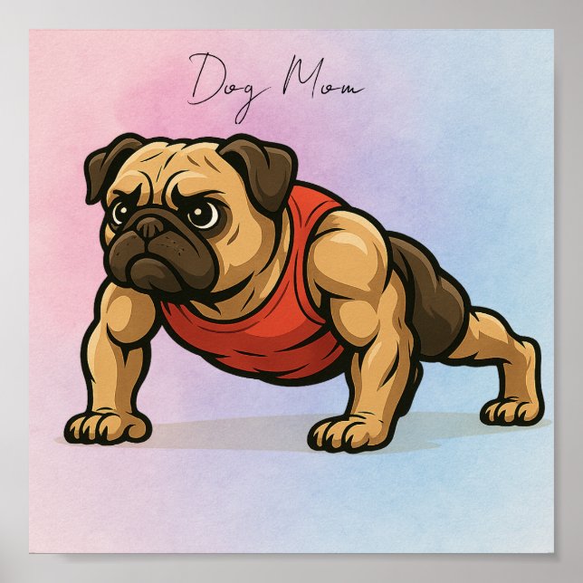 Poster Strong Dog Mom - Carlin musculaire illustration (Devant)