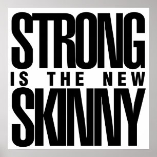 Poster Strong est la nouvelle Skinny
