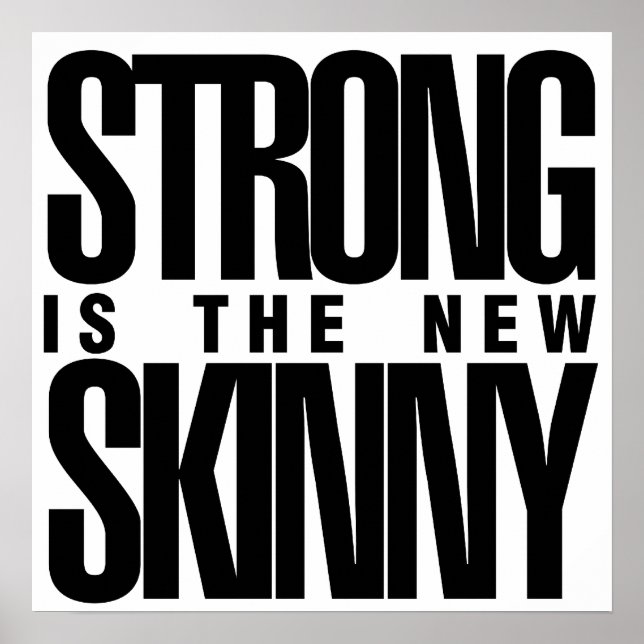 Poster Strong est la nouvelle Skinny (Devant)