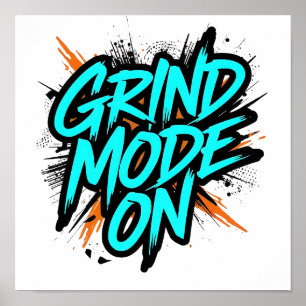 Poster Style graffiti sarcelle "Mode broyage activé"