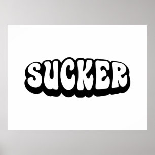 POSTER SUCKER