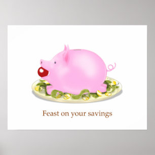 Poster Suckling Piggy Bank "Feast on your savings" Money