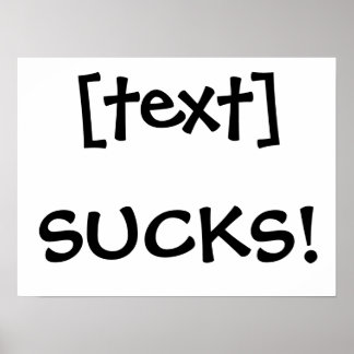 Poster ___Sucks !