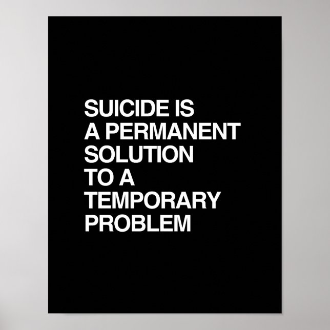 POSTER SUICIDE EST UNE SOLUTION PERMANENTE À UN PRO TEMPO (Devant)
