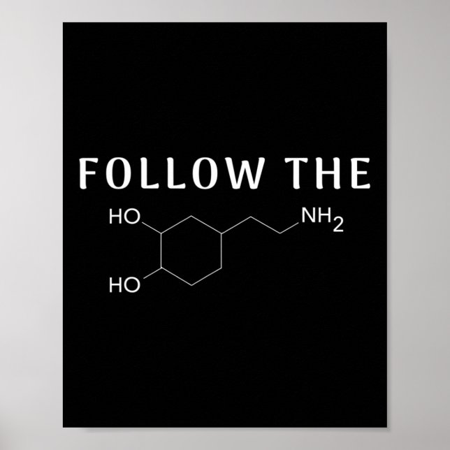 Poster Suivez La Dopamine Chimique Structure Fun Science (Devant)