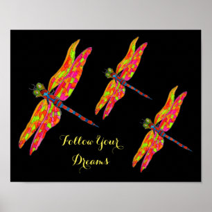 Poster Suivez le slogan de Your Dreams Dragonfly néon roo