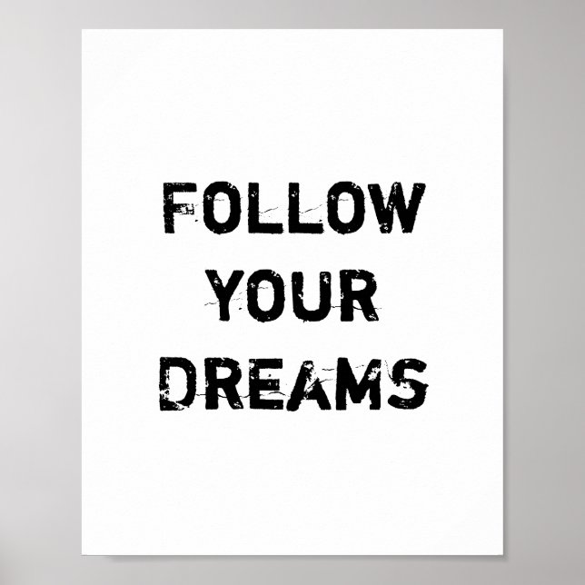 Poster "Suivez vos rêves." (Devant)