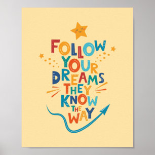 Poster Suivez Vos Rêves Ils Connaissent La Façon Dont Ins