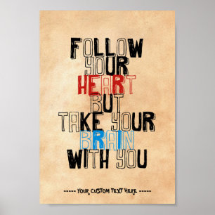 Poster Suivez votre coeur mais prenez votre cerveau avec