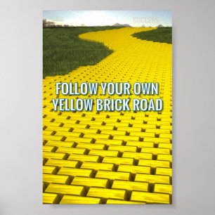 POSTER SUIVEZ VOTRE PROPRE ROUTE EN BRIQUE JAUNE