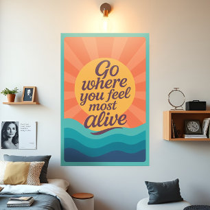 Poster Sunrise Motivationnelle Aller Là Où Vous Sentez Le