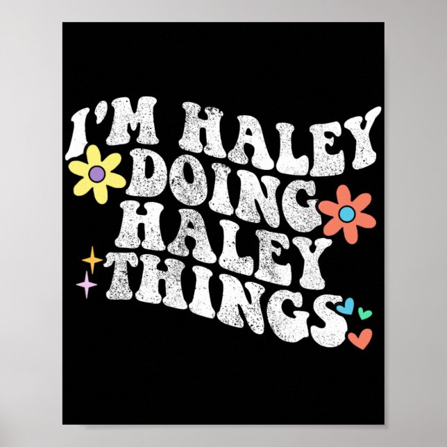 Poster Super Je suis Haley faire Haley des choses amusant (Devant)