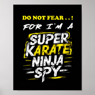 Poster Super Karate Ninja Spy, auto-dépréciant et autorit